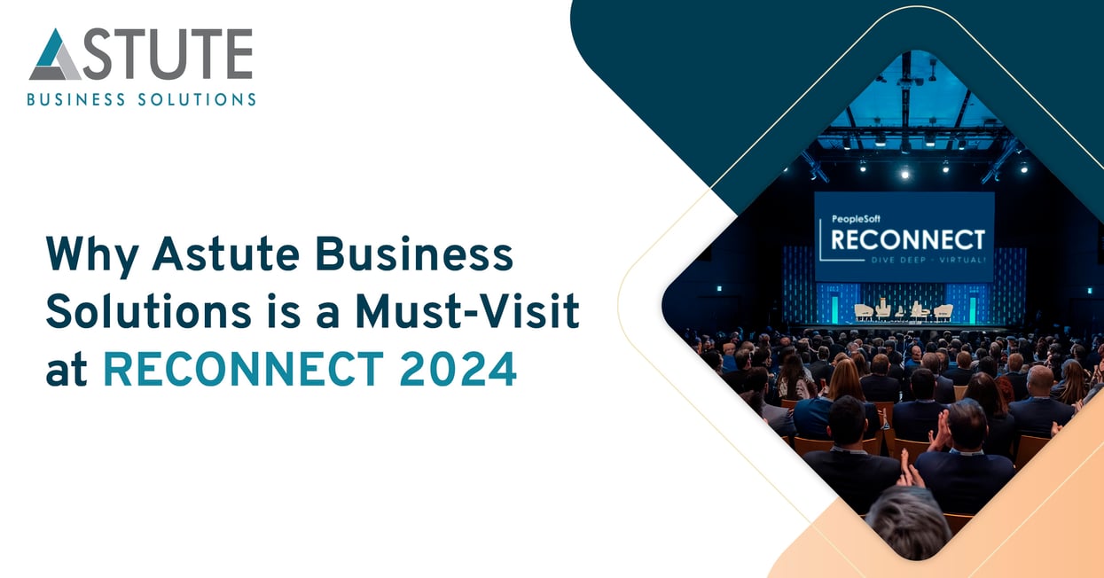 Why Astute Business Solutions is a Must-Visit at RECONNECT 2024