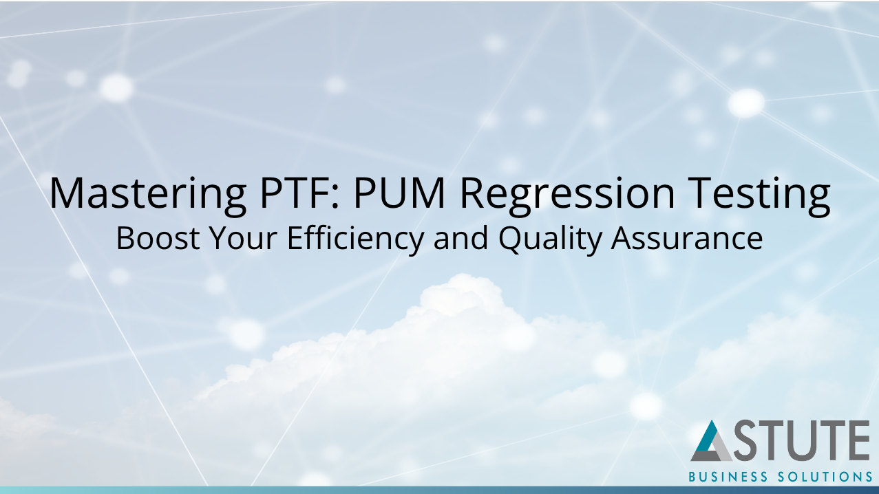 Using PeopleSoft Test Framework (PTF) for PUM regression testing